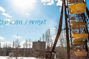 Záloha na 4denní zájezd do Černobylu a Prypjati + doplatek 5000 Kč